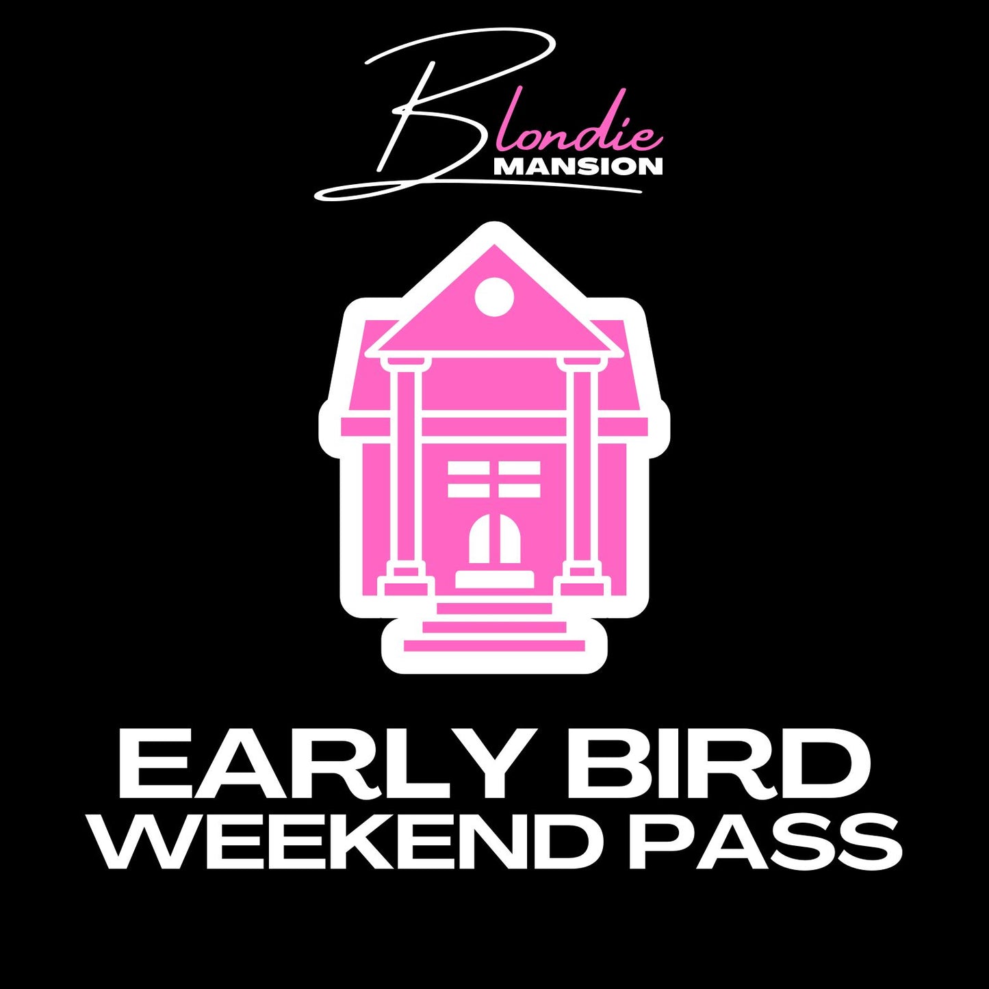 Blondie Mansion Weekend 2023