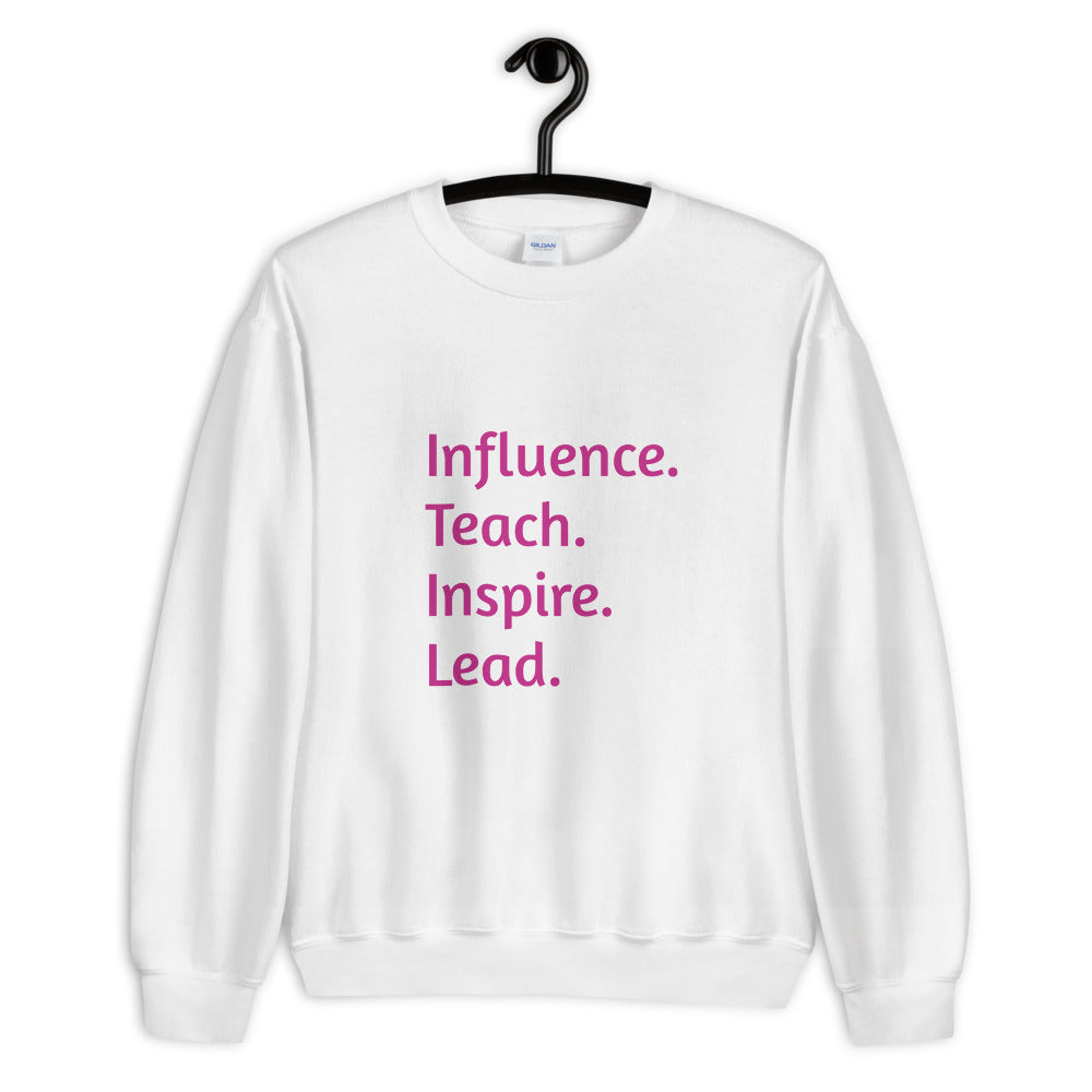 Influence. Teach.  Sweatshirt - Blondie Jones