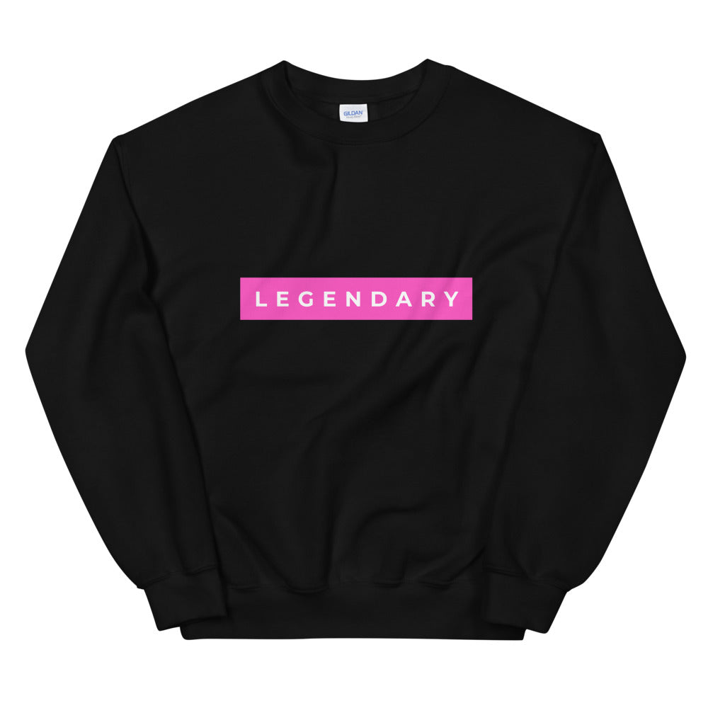 Legendary Unisex Sweatshirt