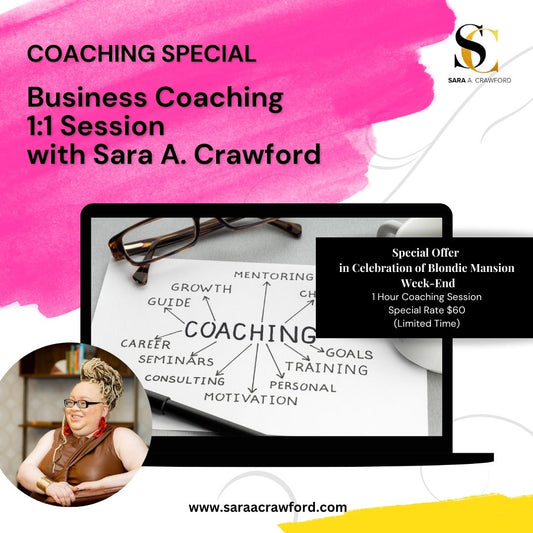 1:1 Business Coaching Session x In Celebration of Blondie Mansion Week-End!