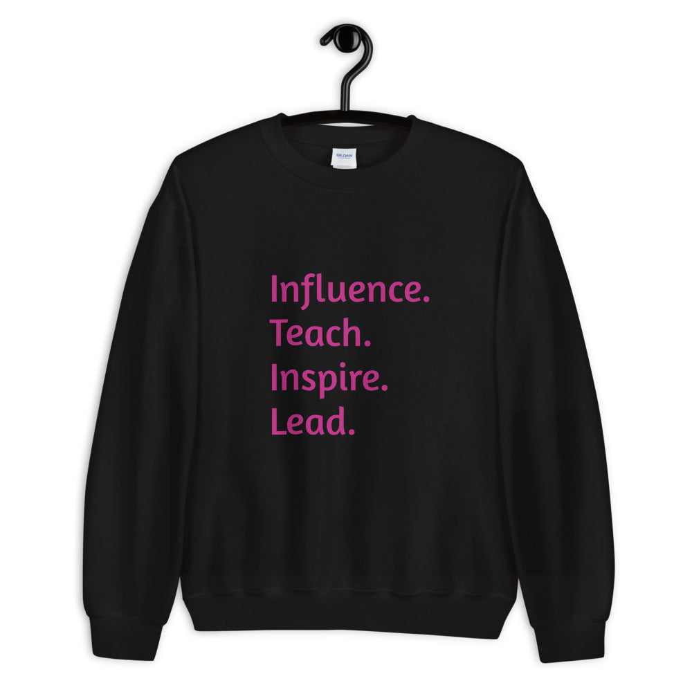 Influence. Teach.  Sweatshirt - Blondie Jones